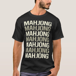 White Text Mahjong Majong Mah Jong Mah Jongg T-Shirt