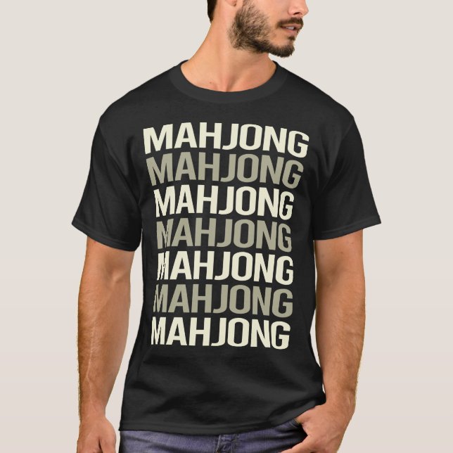 White Text Mahjong Majong Mah Jong Mah Jongg T-Shirt (Front)