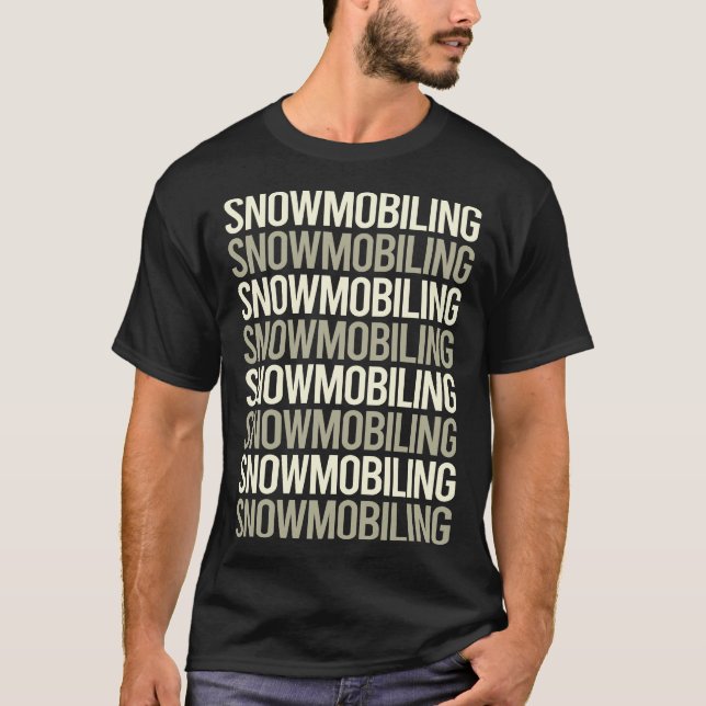 White Text Snowmobiling Snowmobile T-Shirt (Front)