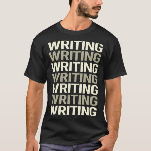 White Text Writing Writer T-Shirt