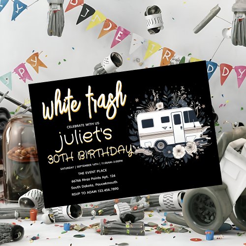 white trash 30TH Birthday invitations