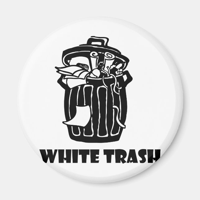 White Trash Garbage Can Magnet (Front)