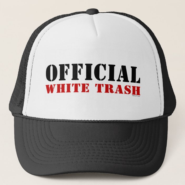 White Trash Hat | Zazzle.com