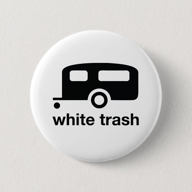 White Trash trailer icon - trailer park Button (Front)