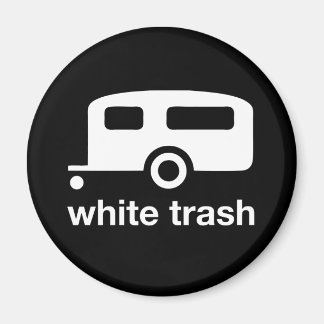 White Trash trailer icon - trailer park Magnet