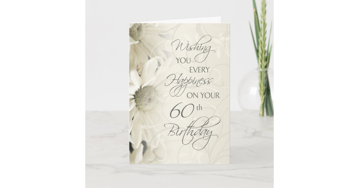 White Vintage Flowers Happy 60th Birthday Card | Zazzle