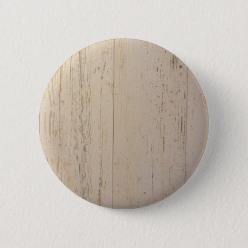 White Washed Textured Wood Grain Pinback Button