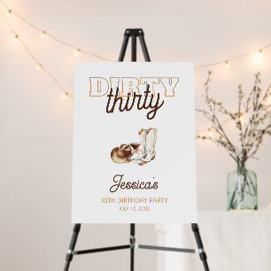 White Western Dirty Thirty 30th Birthday Welcome Foam Board