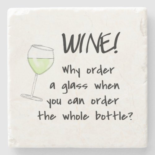 White Wine Funny Word Saying Party Drink Stone Coaster