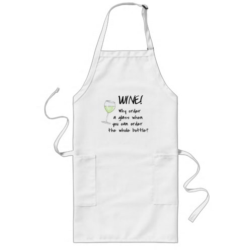White Wine Order Bottle Funny Word Text Saying Art Long Apron