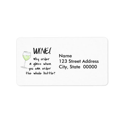 White Wine Order Whole Bottle Funny Word Saying Label