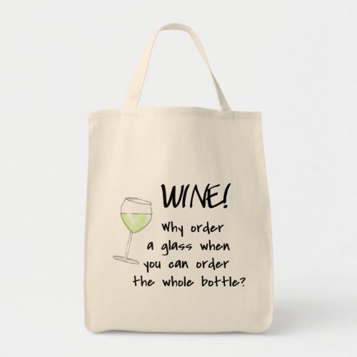 White Wine Order Whole Bottle Funny Word Text Art Tote Bag