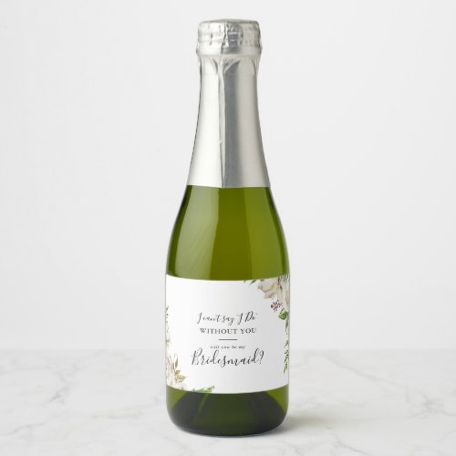 White Winter Peony Floral Bridesmaid Proposal Sparkling Wine Label