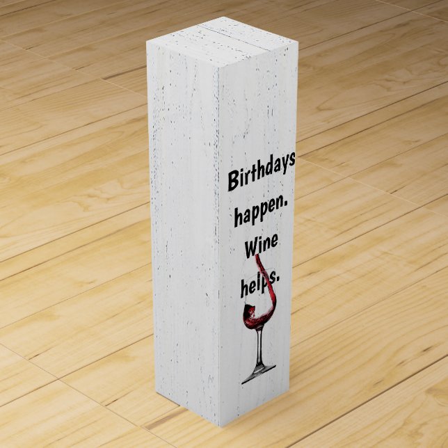 White Wood and Wine Birthday Humor Wine Box (Front)