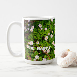 White Wood Anemone Spring Flowers Be Happy Coffee Mug