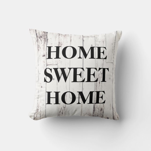 White Wood Rustic Farmhouse Home Sweet Home Throw Pillow (Front)