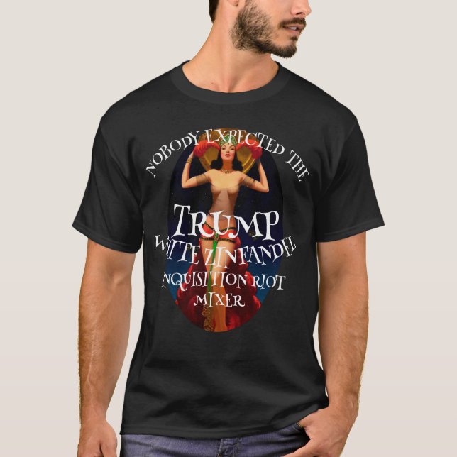 White Zinfandel Trump T Shirt Wine Mixer Catalina (Front)