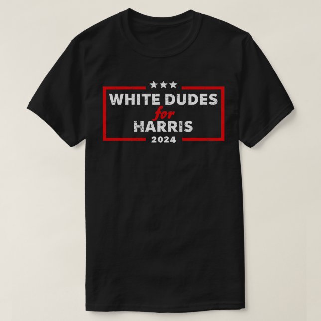 WhiteDudesFor 4 T-Shirt (Design Front)