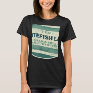 Whitefish Lake Shark Free and Unsalted Camping Mon T-Shirt