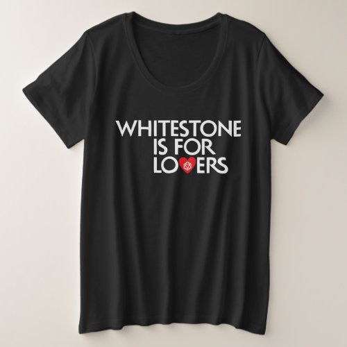 Whitestone is for Lovers Plus Size T_Shirt