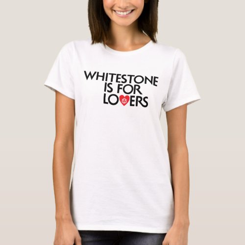 Whitestone is for Lovers T_Shirt