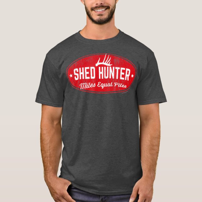 Whitetail Antler Shed Hunter Miles Equal Piles T-Shirt (Front)