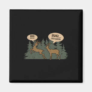 Whitetail Buck Funny Deer Hunting Season Byng Just Magnet