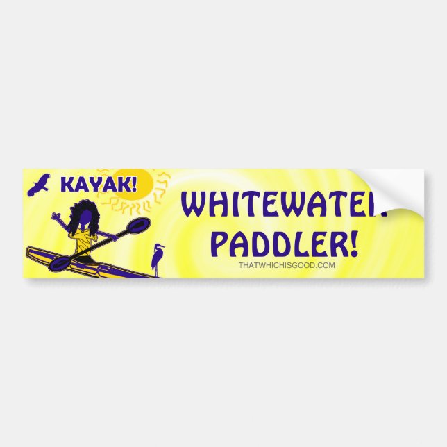 Whitewater Kayak! Clothing & Such Bumper Sticker (Front)