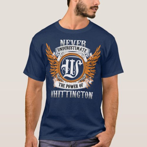 Whittington Name Shirt Never Underestimate The Pow