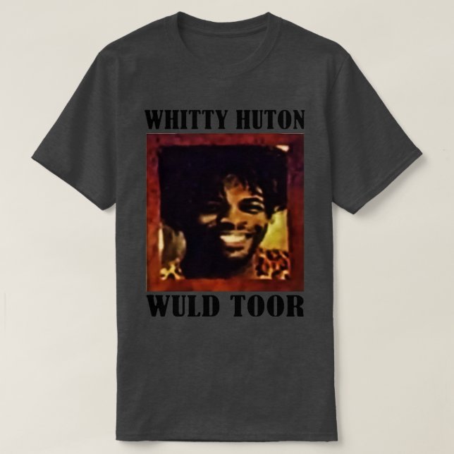 Whitty Huton Wuld Toor TShirt (Design Front)
