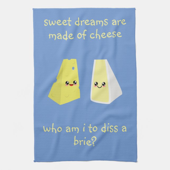 who am i to diss a brie kitchen towel (Vertical)