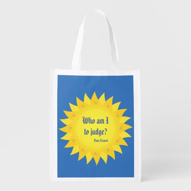 Who am I to judge? Pope Francis quote Market Totes (Front)