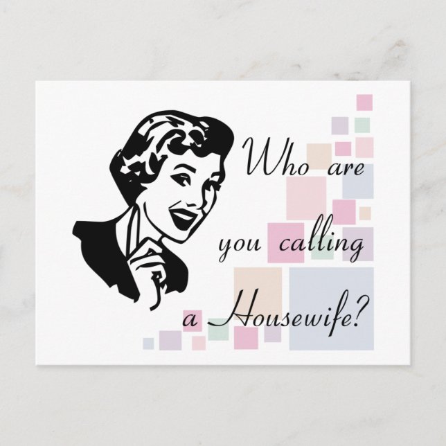 Who are you calling a Housewife? Postcard (Front)