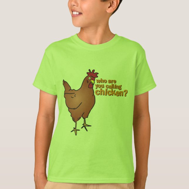 Who are you calling chicken? RED T-Shirt (Front)