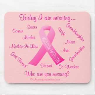 Who are you missing Pink Ribbon Mouse Pad