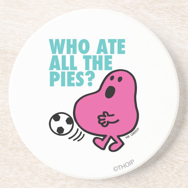 Who Ate All The Pies? Sandstone Coaster (Front)