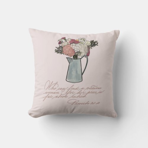 Who Can Find A Virtuous Woman Proverbs 31  Throw Pillow