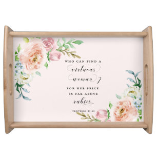 Who Can Find a Virtuous Woman Serving Tray