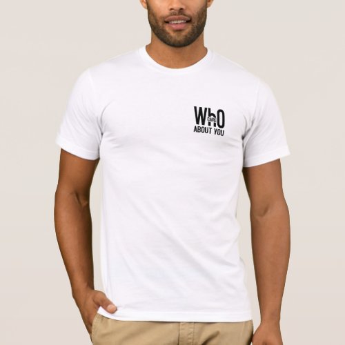 Who Care About You _ Text Pocket Tshirt For Men