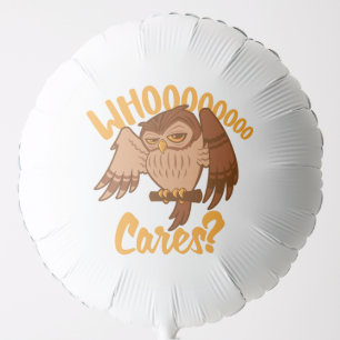 Who Cares Funny Carefree Cartoon Owl Drawing Balloon