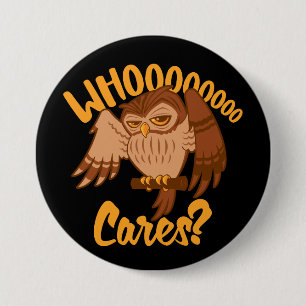Who Cares Funny Carefree Cartoon Owl Drawing Button