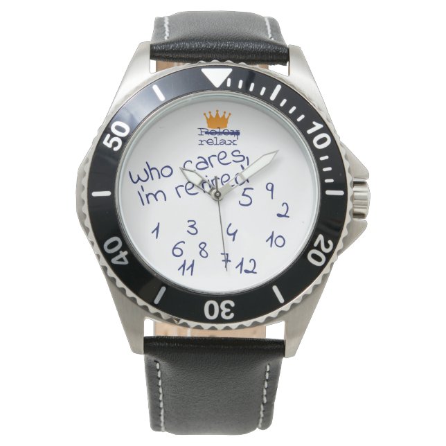 who cares, I am retired Watch (Front)