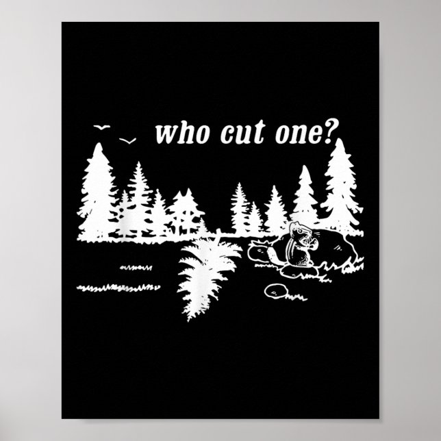 Who Cut One_ Funny Design  Poster (Front)