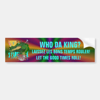 Who Da King? Bumper Sticker