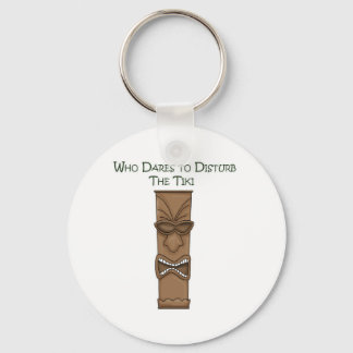 Who Dares to Disturb the Tiki Keychain