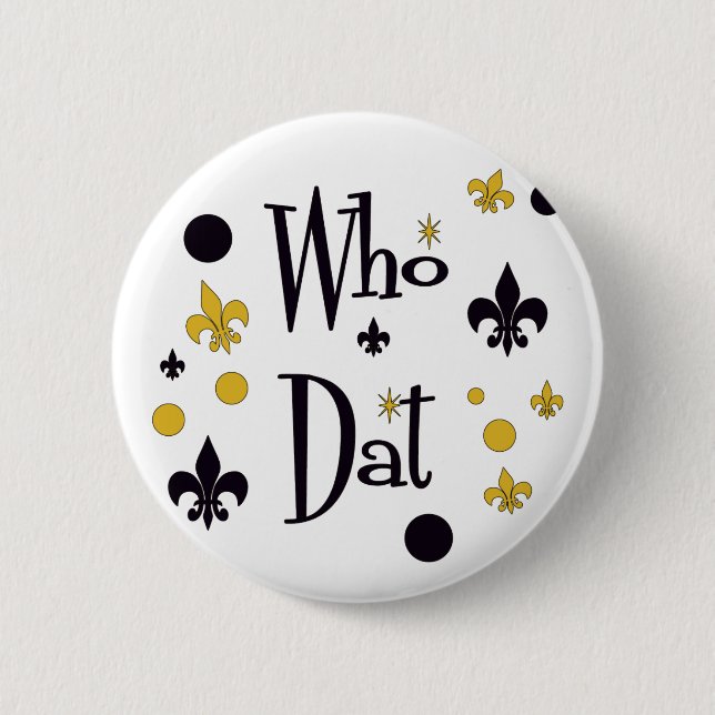 Who Dat t-shirts Button (Front)