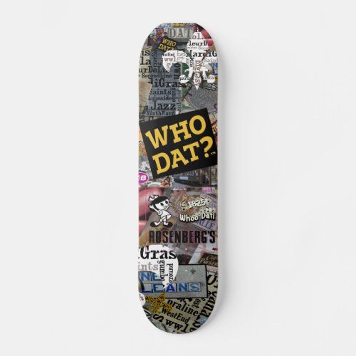 Who Dat t_shirts Skateboard Deck