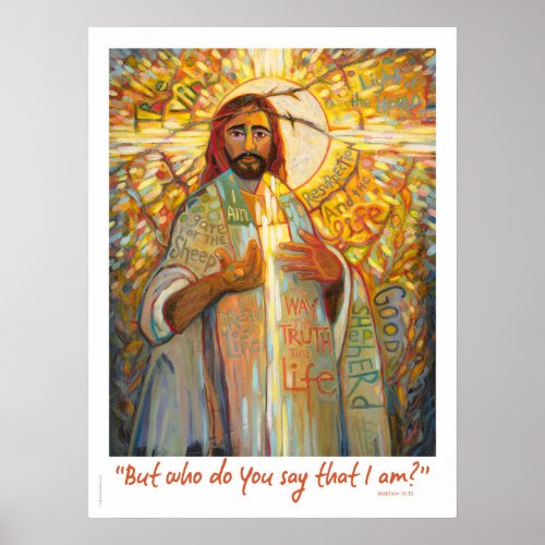 Who Do You Say That I Am Jesus 18x24 Poster