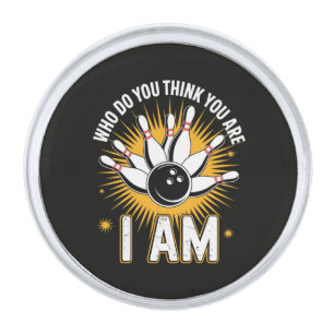 Who Do You Think You are I Am Bowling Silver Finish Lapel Pin