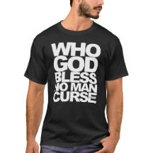 Who God Bless No Man Curse